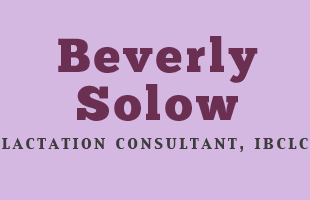 Beverly Solow: Lactation Consultant